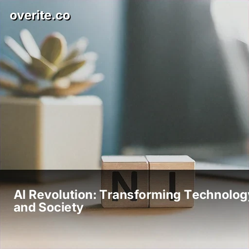 AI Revolution: Transforming Technology and Society