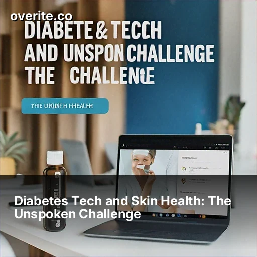 Diabetes Tech and Skin Health: The Unspoken Challenge